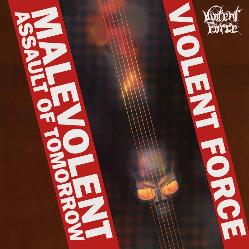 Violent Force: Malevolent Assault Of Tomorrow (CD) Violent Force: Malevolent Assault Of Tomorrow (CD)