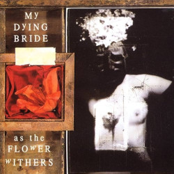 My Dying Bride: As The Flower Withers (CD)