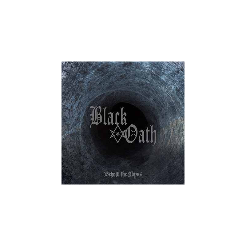 Black Oath: Behold The Abyss (CD) Black Oath: Behold The Abyss (CD)