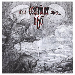 Deströyer 666: Cold Steel... For An Iron Age (CD)