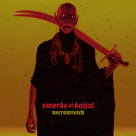Necrowretch: Swords Of Dajjal (LP)