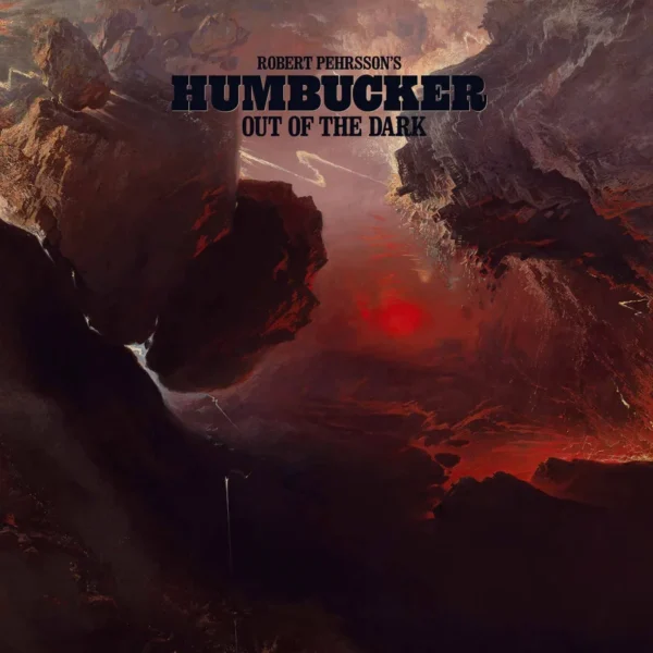robert-pehrssons-humbucker-out-of-the-dark-slipcase-cd Robert Pehrsson's Humbucker: Out Of The Dark (CD)